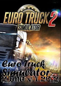 Box art for Euro Truck Simulator 2 ENG v.1.26.2.4