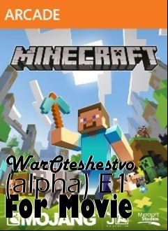 Box art for WarOteshestvo (alpha) E1 For Movie