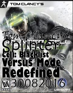 Box art for Tom Clancys Splinter Cell: Blacklist Versus Mode Redefined v.30082016