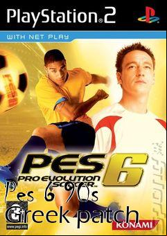Box art for Pes 6 90s Greek patch