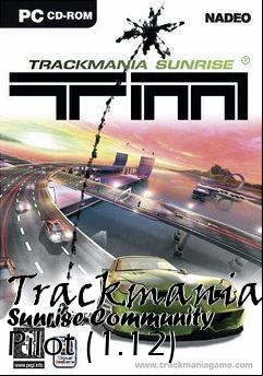 Box art for Trackmania Sunrise Community Pilot (1.12)