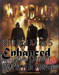 Box art for KPDED2 v.5 Enhanced Kingpin Server (Windows)