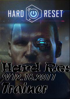Box art for Hard
Reset V12.16.2011 Trainer