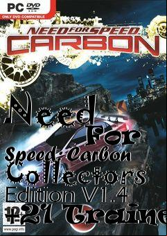 Box art for Need
            For Speed: Carbon Collectors Edition V1.4 +21 Trainer